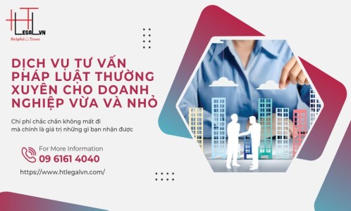 DỊCH VỤ TƯ VẤN PHÁP LUẬT THƯỜNG XUYÊN CHO DOANH NGHIỆP VỪA VÀ NHỎ (CÔNG TY LUẬT UY TÍN TẠI QUẬN BÌNH THẠNH, TÂN BÌNH TP HỒ CHÍ MINH)